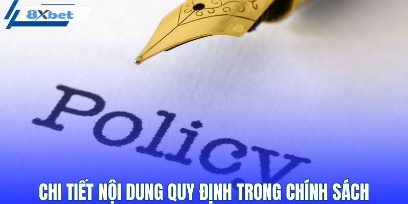Chi tiết nội dung quy định trong chính sách