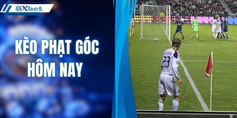 Kèo phạt góc hôm nay